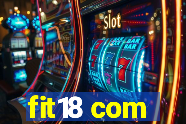 fit18 com